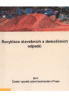 Recyklace stavebních a demoličních odpadů =