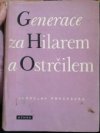 Generace za Hilarem a Ostrčilem
