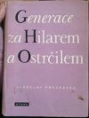 Generace za Hilarem a Ostrčilem