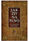 Jak žít naplno 24 hodin denně