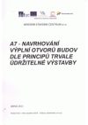 A7 - Navrhování výplní otvorů budov dle principů trvale udržitelné výstavby
