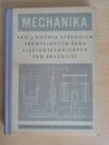 Mechanika pro 1. ročník středních průmyslových škol elektrotechnických, nižšího stupně večerního studia