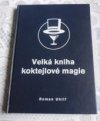 Velká kniha koktejlové magie