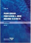 Právní ochrana průmyslového a jiného duševního vlastnictví - repetitorium