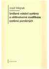 Smíšené volební systémy a většinotvorné modifikace systémů poměrných