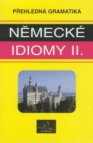 Přehledná gramatika - německé idiomy II.