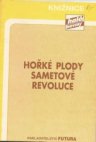 Hořké plody sametové revoluce