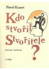 Kdo stvořil Stvořitele