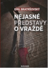 Nejasné představy o vraždě