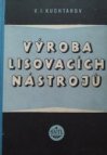 Výroba lisovacích nástrojů