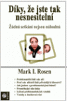 Díky, že jste tak nesnesitelní 