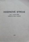 Hodinové stroje pro 1. ročník SOU učebního oboru hodinář, hodinářka