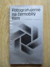 Fotografujeme na černobílý film