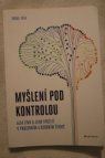 Myšlení pod kontrolou