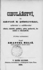 Cibulářství, čili, Návod k pěstování, uchování a zužitkování cibule, šalotek, pažitky, póru, perlovek, česneku a rokambolu