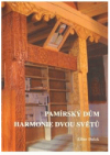 Pamírský dům - harmonie dvou světů