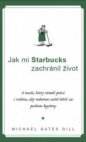 Jak mi Starbucks zachránil život