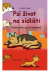 Psí život na sídlišti