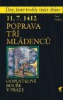 11.7.1412 Poprava tří mládenců