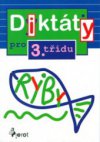 Diktáty pro 3. ročník ZŠ