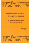 Francouzská a italská dramatická tvorba na moravských a slezských divadelních scénách