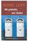 Mí přátelé, mé lásky