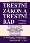 Trestní zákon a trestní řád s poznámkami a judikaturou