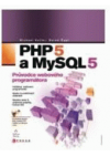 PHP 5 a MySQL 5