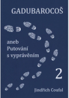 Gadubarocoš, aneb, Putování s vyprávěním 2