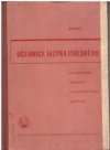 Učebnice jazyka italského pro obchodní akademie a reformní reálná gymnasia