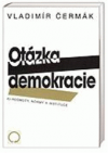 Otázka demokracie.