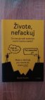 Živote nefackuj