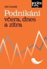 Podnikání včera, dnes a zítra