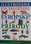 Ilustrovaná encyklopedie evropské přírody