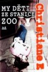 My děti ze stanice ZOO