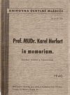 Prof. MUDr. Karel Herfort in memoriam