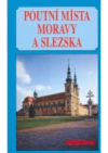 Poutní místa Moravy a Slezska