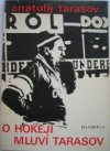 O hokeji mluví Tarasov