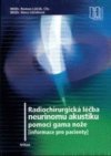 Radiochirurgická léčba neurinomu akustiku pomocí gama nože