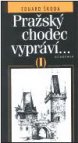 Pražský chodec vypráví-