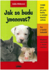 Jak se budu jmenovat?