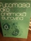 Fytomasa akochemická surovina