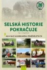 Selská historie pokračuje