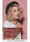 Mluvit o ex....není dobré pro sex