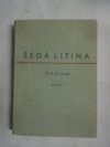 Šedá litina.