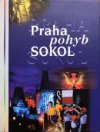 Praha pohyb Sokol
