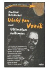 Ubohý pan Vozík, aneb, Ultimátum sublimace