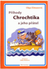 Příhody Chrochtíka a jeho přátel