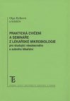 Praktická cvičení a semináře z lékařské mikrobiologie