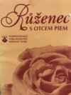 Růženec s otcem Piem
